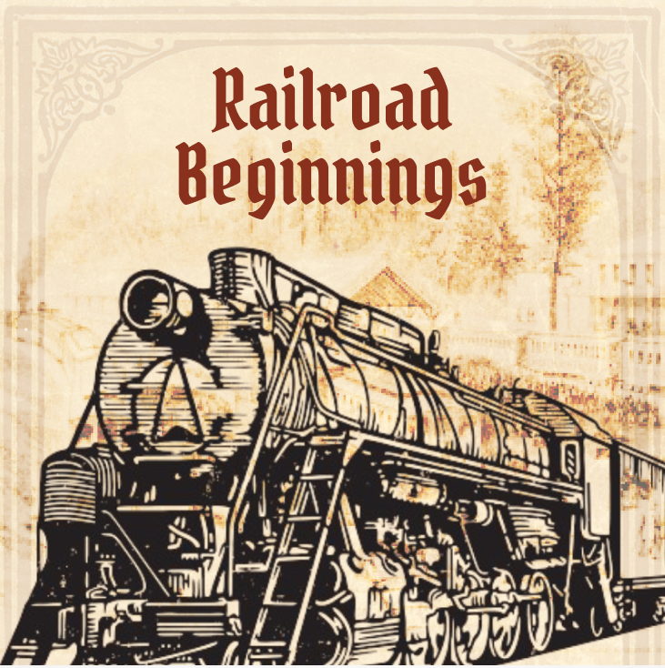 Railroad Beginnings