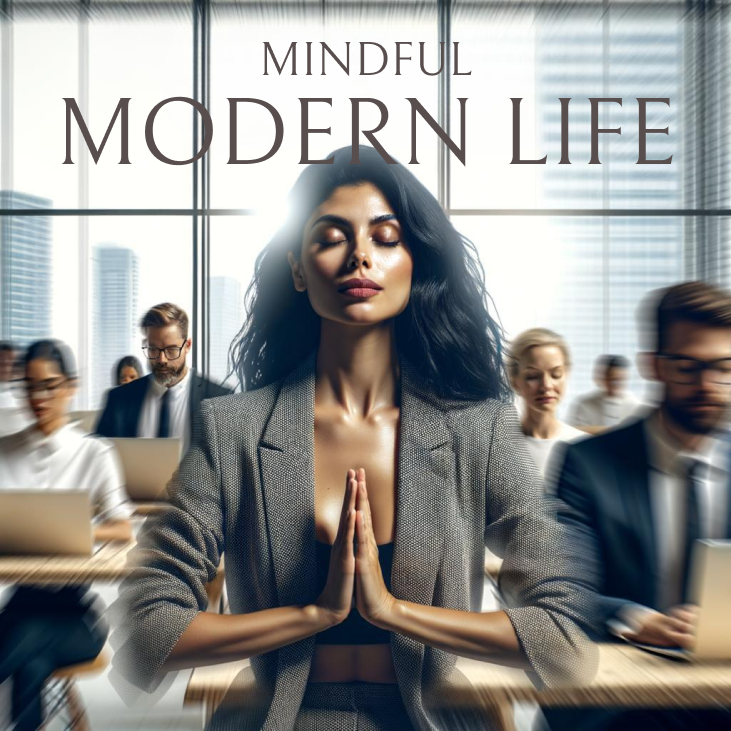 Mindful Modern Life