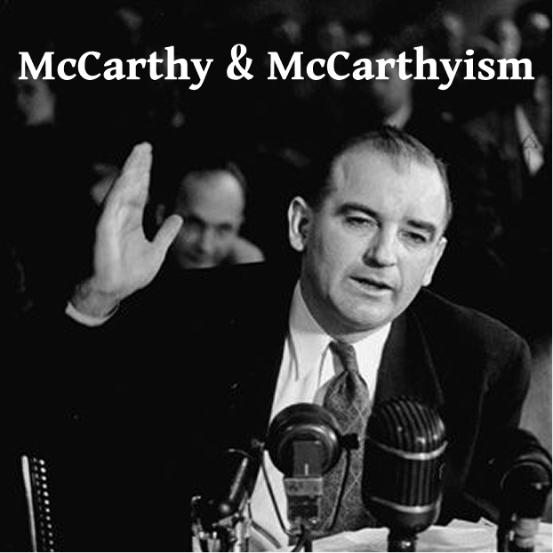 McCarthy & McCarthyism
