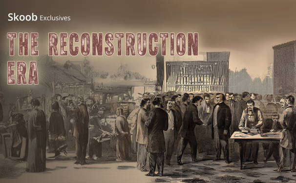 The Reconstruction Era