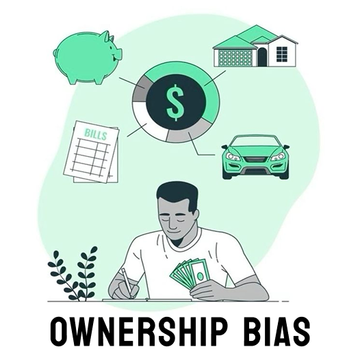 Ownership Bias