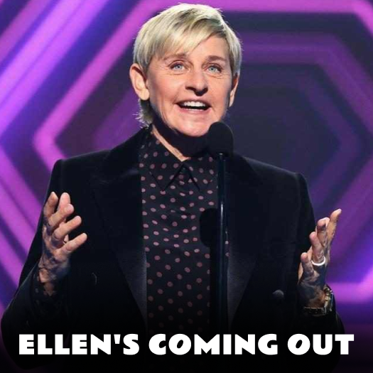 Ellen's Coming Out