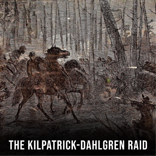 The Kilpatrick-Dahlgren Raid