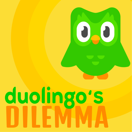 Duolingo's Dilemma