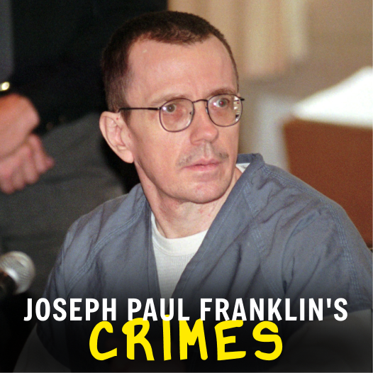 Joseph Paul Franklin's Crimes