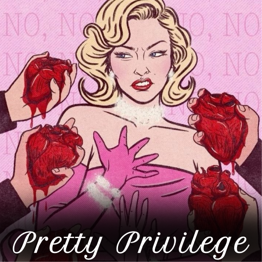 Pretty Privilege