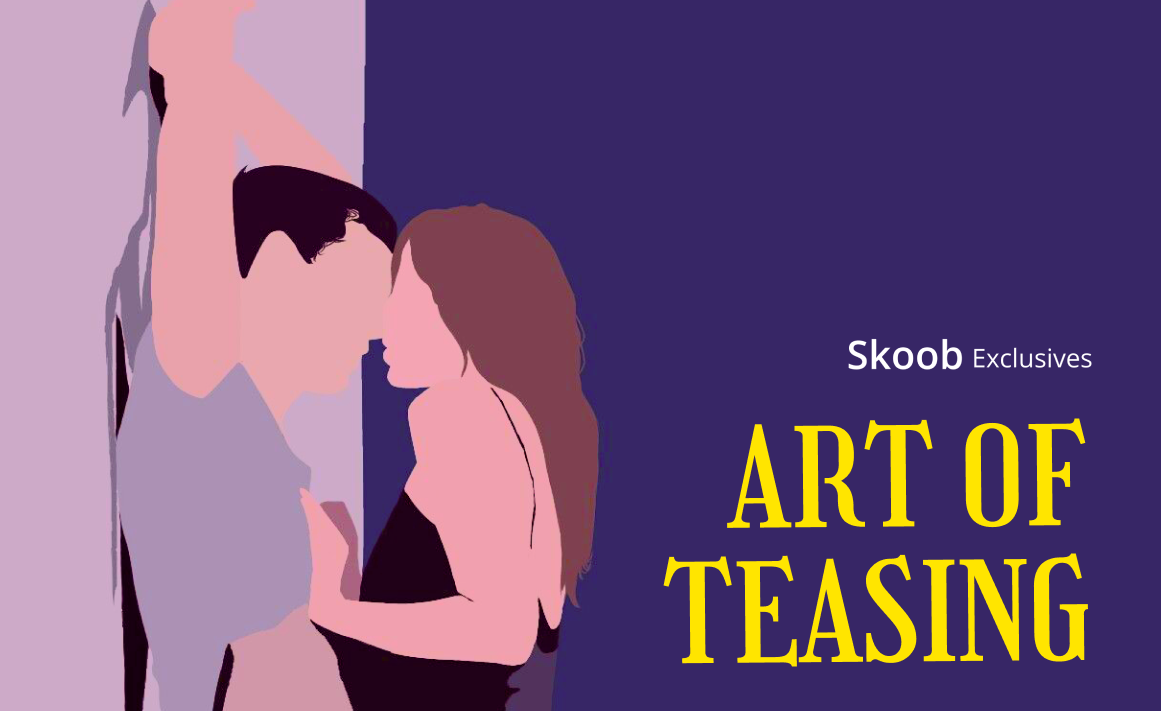 Art of Teasing