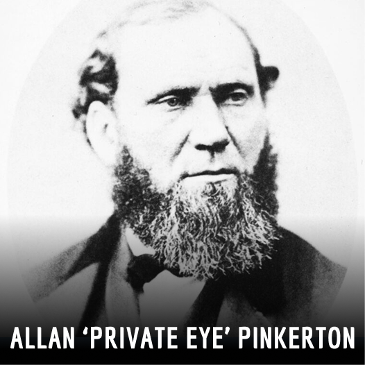 Allan ‘Private Eye’ Pinkerton