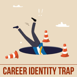 Career Identity Trap