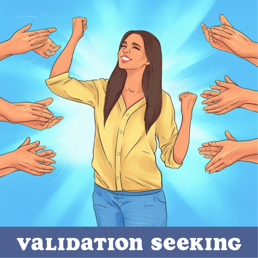 Validation Seeking
