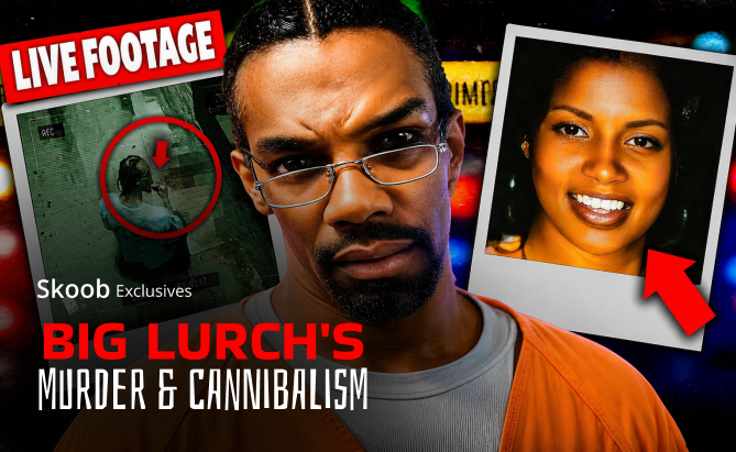 Big Lurch's Murder & Cannibalism