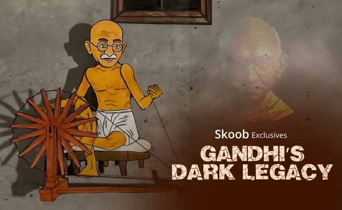 Gandhi's Dark Legacy