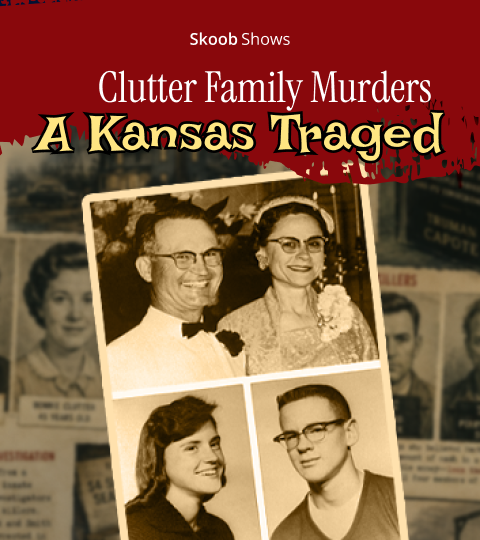 Clutter Family Murders: A Kansas Tragedy