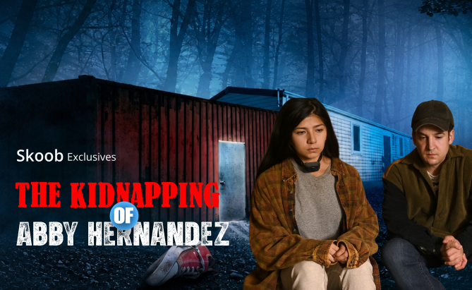 The Kidnapping of Abby Hernandez