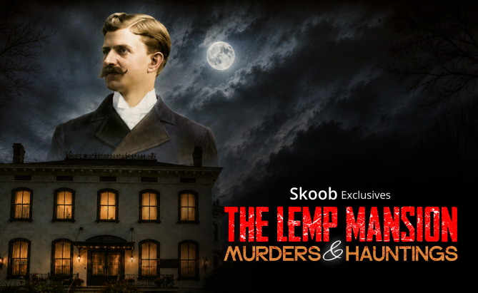 The Lemp Mansion Murders & Hauntings