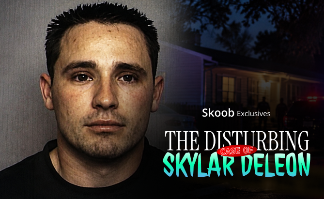 The Disturbing case of Skylar Deleon